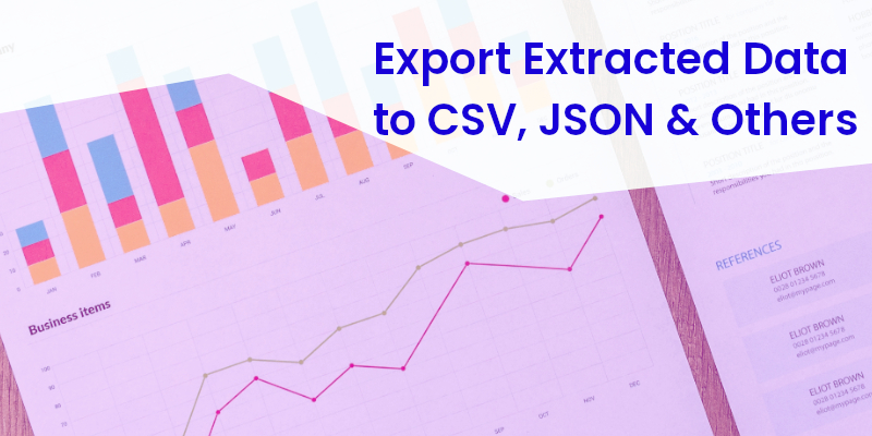 Export Extracted Data to CSV, JSON, and Other File Formats