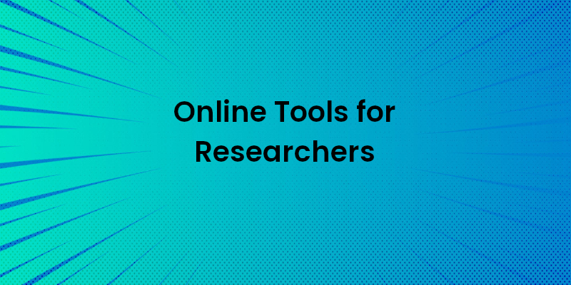 Best Online Tools for Researchers